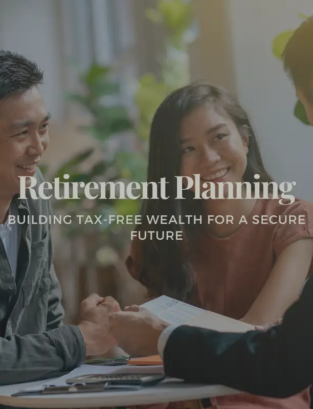 Retirement Planning: Building Tax-Free Wealth for a Secure Future